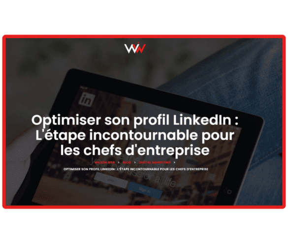 screen d'un article sur l'optimisation du profil linkedin